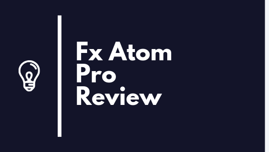 Read my Fx Atom Pro Review to learn more about the Forex tool