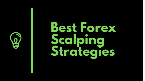Best Forex Scalping Strategies