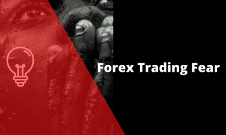 Forex Trading Fear: How to Overcome and Manage it in 2023?
