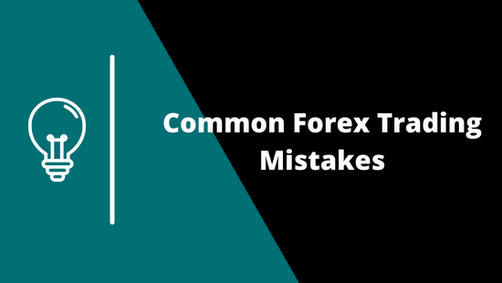 10 Common Forex Trading Mistakes every Beginner Does