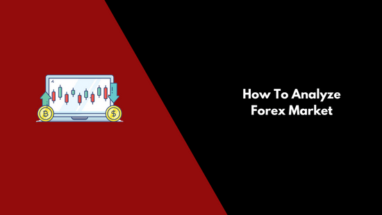 How To Analyze Forex Market