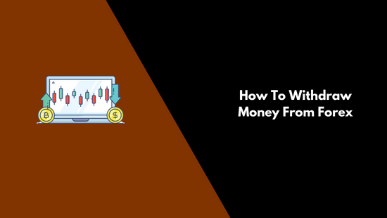 How To Withdraw Money From Forex