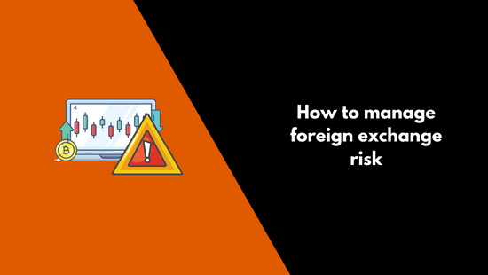how to manage foreign exchange risk