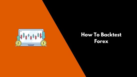 How To Backtest Forex