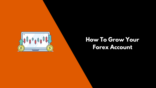 How-To-Grow-Your-Forex-Account