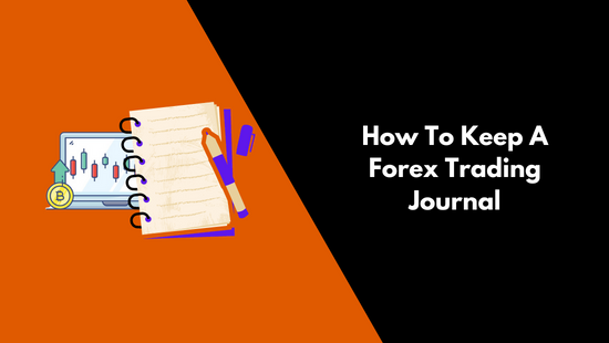 How To Keep A Forex Trading Journal