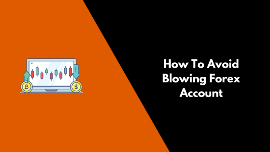 Forex Avoid Account Blowing