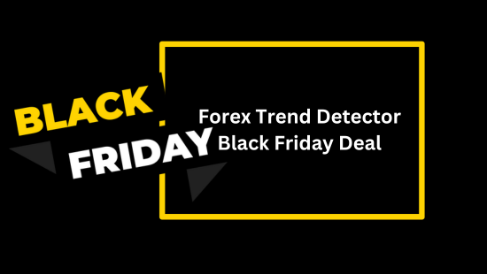 Black Friday Forex Trend Detector Deal